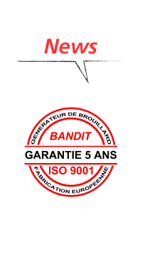 BANDIT Garantie 5 ANS !